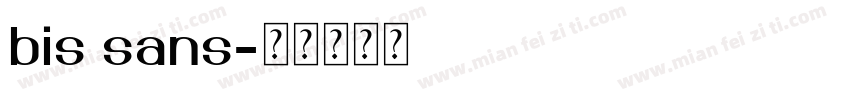 bis sans字体转换